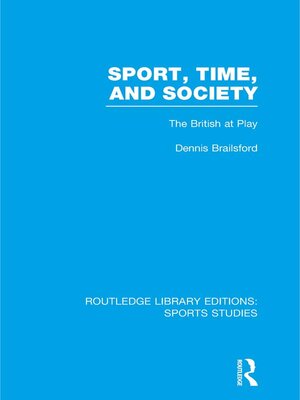 cover image of Sport, Time and Society (RLE Sports Studies)